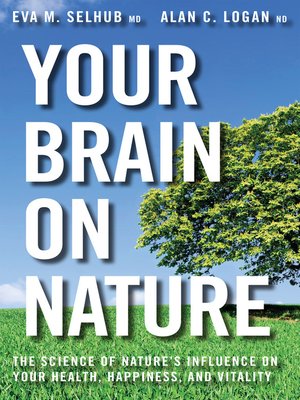 cover image of Your Brain On Nature